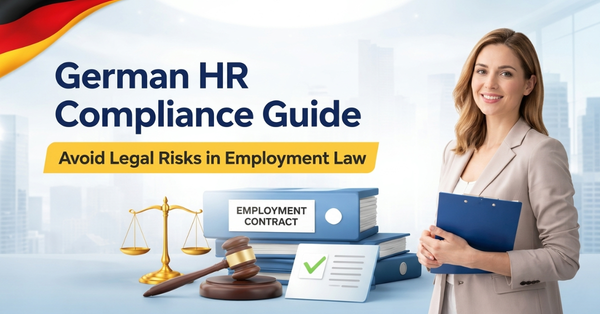 German HR Compliance Guide: Avoid Legal Risks in Employment Law