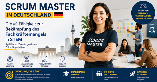 Scrum Master in Deutschland: Die #1 Fähigkeit zur Bekämpfung des Fachkräftemangels in STEM
