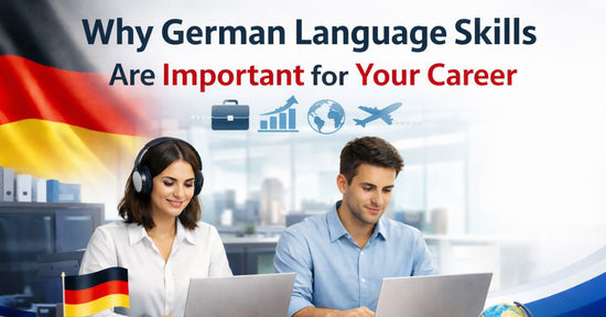 Why German Language Skills Boost Your Career in Germany.