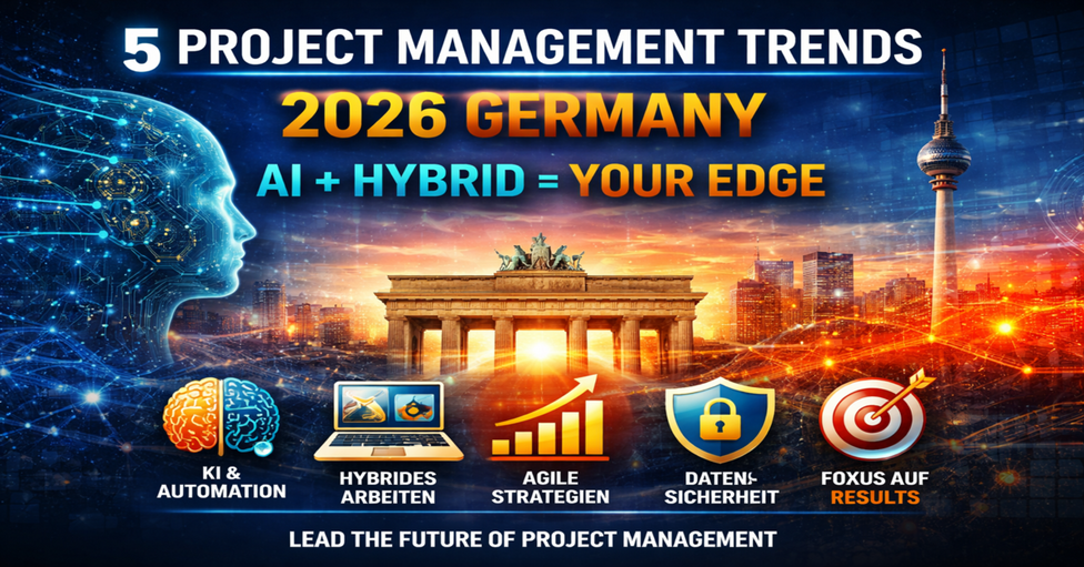 5 Project Management Trends 2026 Germany: AI + Hybrid = Your Edge
