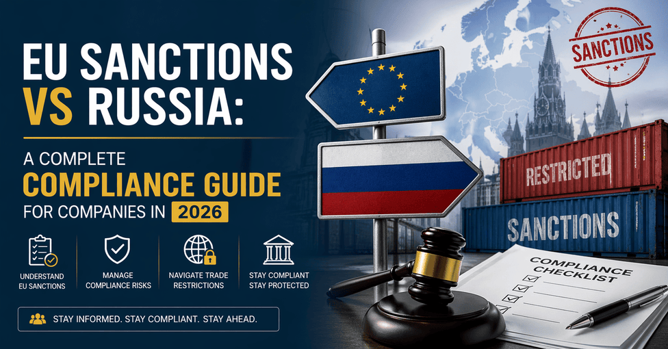 EU-Sanktionen gegen Russland: Ein vollständiger Compliance-Leitfaden für Unternehmen im Jahr 2026