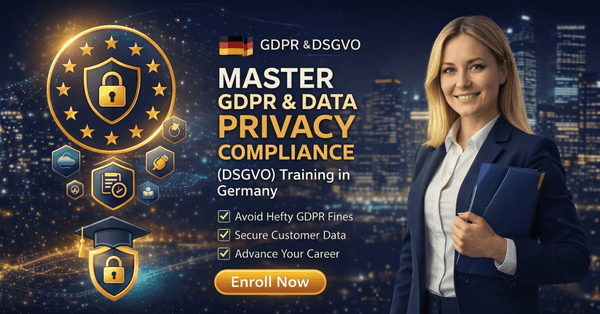 Mastering GDPR & Data Privacy Compliance (DSGVO)
